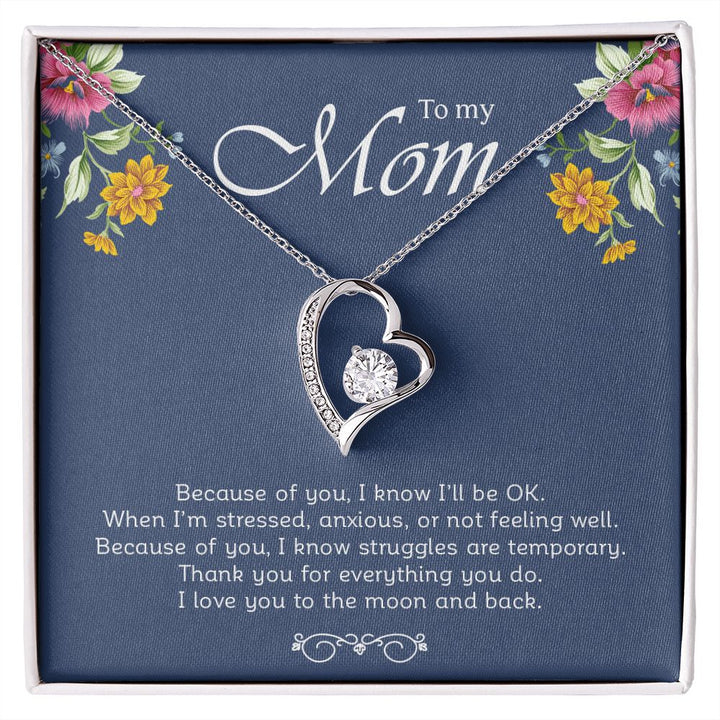 My Loving Mom Because Of You Forever Love Necklace Ms Priceless